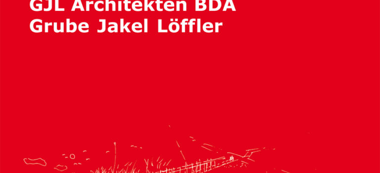 GJL Architekten Grube Jakel Löffler